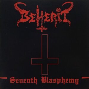 Beherit - Seventh Blasphemy