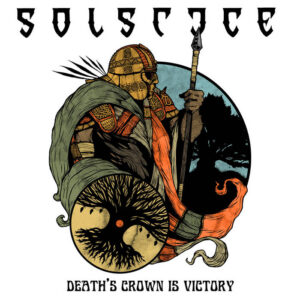 Solstice - Death's Crown Is Victory (Importado Dark Descent Records)