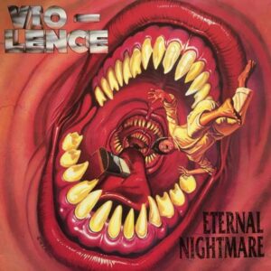 Vio-lence - Eternal Nightmare (Importado)