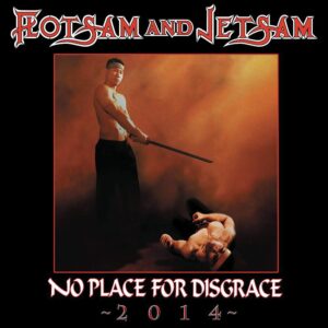 Flotsam And Jetsam – No Place For Disgrace (Slipcase)