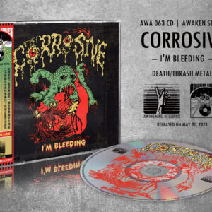 Corrosive - I'm Bleeding (Importado Awakening Records)