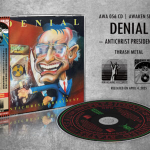 Denial - Antichrist President (Importado Awakening Records)