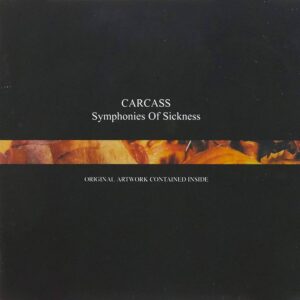 Carcass - Symphonies of Sickness (Importado Del Imaginario)