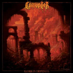 Corrupter - Gloria In Profundis (Importado Godz Ov War)