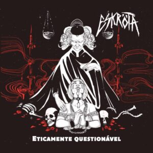 Eskröta – Eticamente Questionável