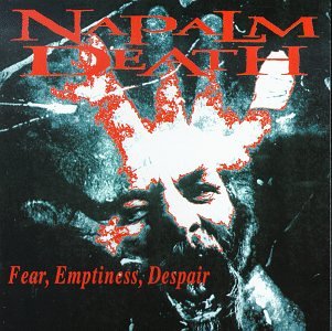 Napalm Death - Fear, Emptness, Despair (Importado Del Imaginario)