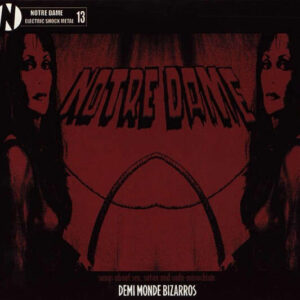 Notre Dame - Demi Monde Bizarros (Importado Osmose)