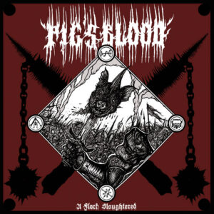 Pig's Blood - A Flock Slaughtered (Importado Godz Ov War)