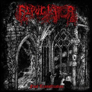 Repugnator - Foul Transfixation (Importado Godz Ov War)