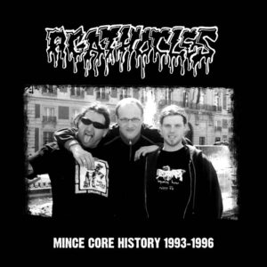Agathocles - Mince Core History 1993-1996 (Importado Selfmadegod)