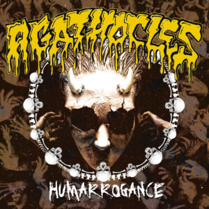 Agathocles – Humarrogance (Importado Selfmadegod)