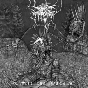 Darkthrone - Circle The Wagons (Slipcase)