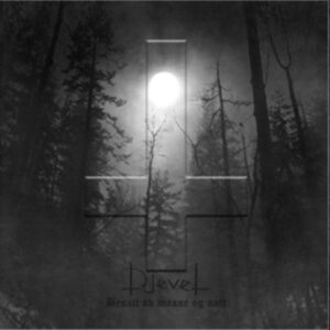 Djevel - Besatt Av Maane og Natt