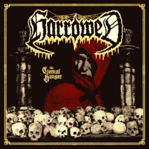 Harrowed - The Eternal Hunger (Importado Dying Victims Productions)