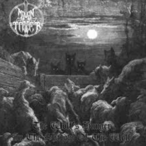 Moontower - The Wolf's Hunger / In the Shadow of the Wolf