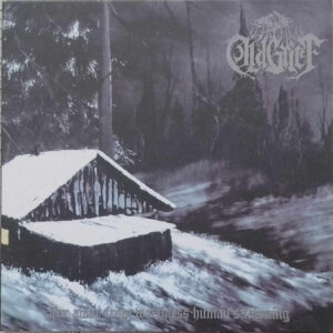 Old Grief - Far Away From Worthless Human's Fawning (Importado)