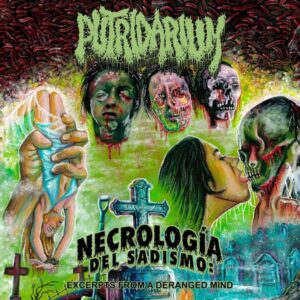 Putridarium - Necrologia Del Sadismo (Importado Selfmadegod)