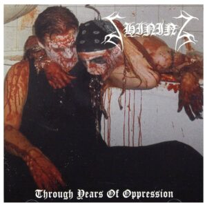 Shining – Through Years Of Oppression (Importado)