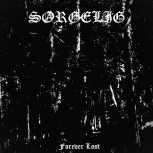 Sorgelig – Forever Lost (Importado)