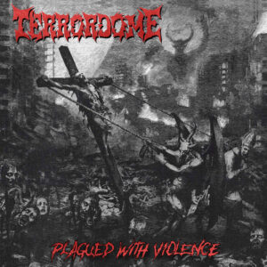 Terrordome - Plagued With Violence (Importado Selfmadegod)
