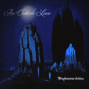 Au Clair de Lune - Diaphanous Deities (Importado Northern Silence Productions)