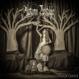 Autumn Nostalgie – Ataraxia (Importado Northern Silence Productions)