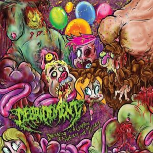Debridement - Drowning In A Cesspool Of Malform And Malady (Importado Rottenrollrex)