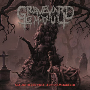 Graveyard Ghoul - Slaughtered - Defiled – Dismembered (Importado Rottenrollrex)