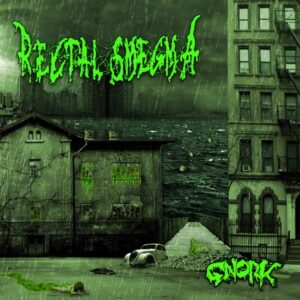 Rectal Smegma - Gnork (Importado Rottenrollrex)