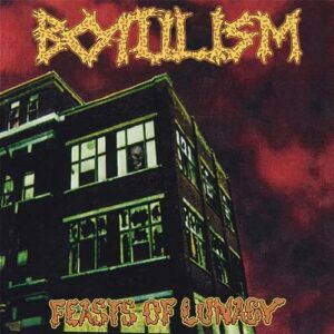Botulism - Feasts Of Lunacy (Importado Doomed To Obscurity)