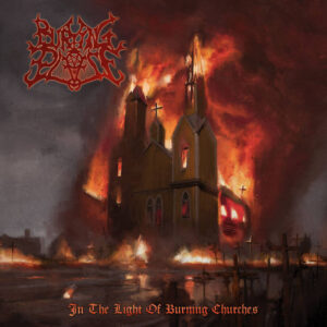 Burying Place - In The Light Of Burning Churches (Importado Inferna Profundus Records)