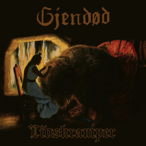 Gjendod (Gjendød) – Livskramper (Importado Osmose Productions)
