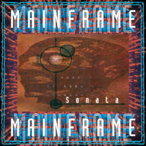 Mainframe – Sonata (Importado Doomed To Obscurity)