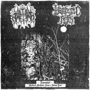 Mantiel / Wampyric Rites - Ensomhet (Shattered Memories From A Distant Past) (Importado Inferna Profundus Records)
