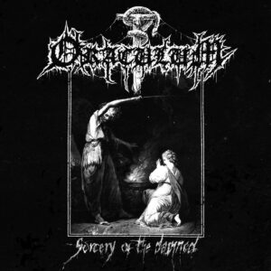 Oraculum - Sorcery of the Damned (Importado Invictus Productions)