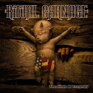 Ritual Carnage - The Birth of Tragedy (Importado Osmose Productions)