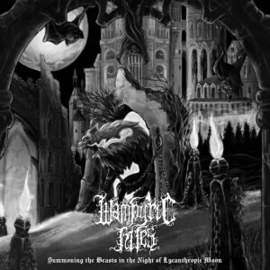 Wampyric Rites - Summoning The Beasts In The Night Of Lycanthropic Moon (Importado Inferna Profundus Records)