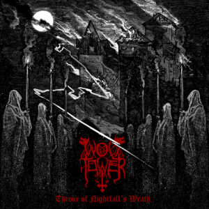 Wolftower - Throne Of Nightfall's Wrath (Importado Inferna Profundus Records)