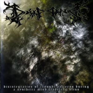 Dripping - Disintegration of Thought Patterns During a Synthetic Mind Traveling Bliss