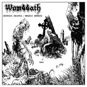 Wombbath - Several Shapes / Brutal Mights (Importado Chaos Records)