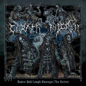 Carach Angren - Dance and Laugh Amongst the Rotten