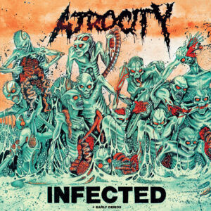 Atrocity - Infected