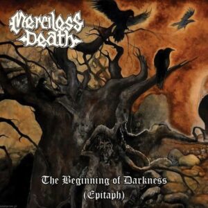 Merciless Death - The Beginning of Darkness (Epitaph) (Importado Thrashing Madness Productions)