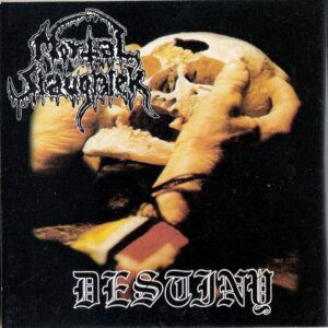 Mortal Slaughter - Destiny / Roots of Evil (Importado Thrashing Madness Productions)