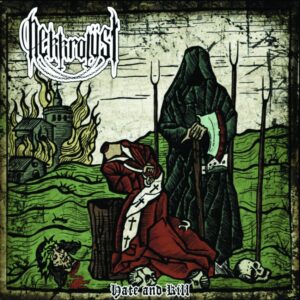 Nekkrolust - Hate And Kill