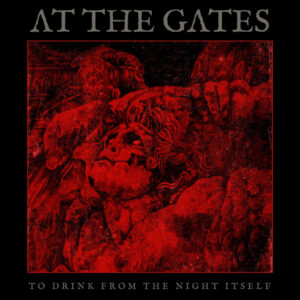 At The Gates - To Drink From The Night Itself (Importado Pacheco Records)