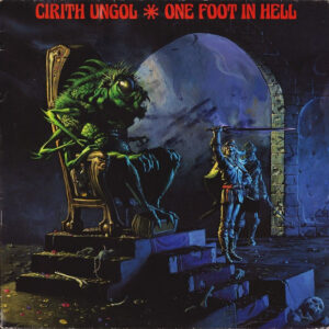 Cirith Ungol - One Foot In Hell (Importado Pacheco Records)