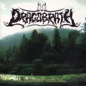Dragobrath - And Mountains Openeth Eyes… (Importado)