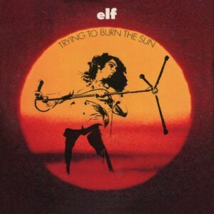 Elf - Trying To Burn The Sun (Importado Del Imaginario Records)