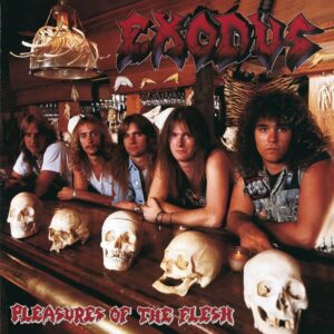Exodus - Pleasures Of The Flesh (Importado Del Imaginario Records)